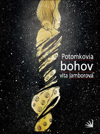 Kniha: Potomkovia bohov - Vita Jamborová