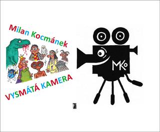 Kniha: Vysmatá kamera - 1. vydanie - Milan Kocmánek