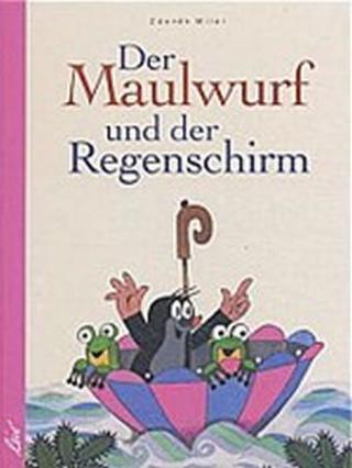 Kniha: Der Maulwurf und der Regenschirm - 1. vydanie - Zdeněk Miler