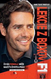 Kniha: Lekcie z boxov F1 - Čo vás Formula 1 môže naučiť o živote a práci - Marc „Elvis“ Priestley