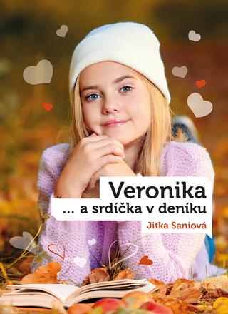 Kniha: Veronika a srdíčka v deníku - 1. vydanie - Jitka Saniová