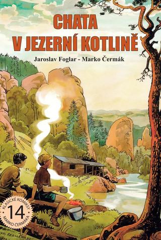 Kniha: Chata v Jezerní kotlině - 1. vydanie - Jaroslav Foglar