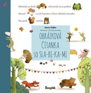 Kniha: Obrázková čítanka so SLA-BI-KA-MI - 1. vydanie - Anna Sójka