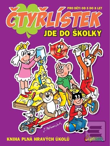 Kniha: Čtyřlístek jde do školky - Kniha plná grafomotoriky, počítání a vyrábění - 1. vydanie - Jaroslav Němeček