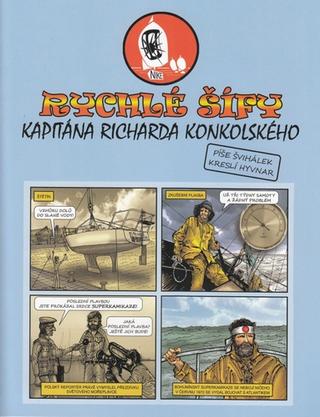 Kniha: Rychlé šífy kapitána Richarda Konkolského - Milan Švihálek