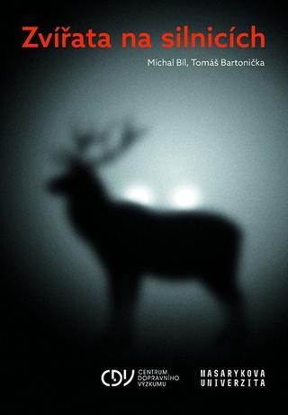 Kniha: Zvířata na silnicích - 1. vydanie - Michal Bíl; Tomáš Bartonička