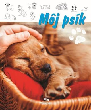Kniha: Môj psík - 1. vydanie