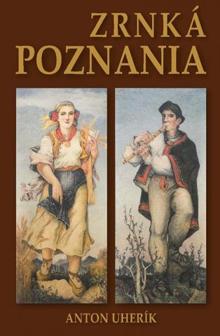 Kniha: Zrnká poznania - 1. vydanie - Anton Uherík