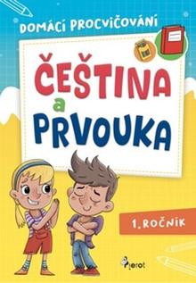 Kniha: Domácí procvičování Čeština a prvouka - 1. ročník - Renata Špačková