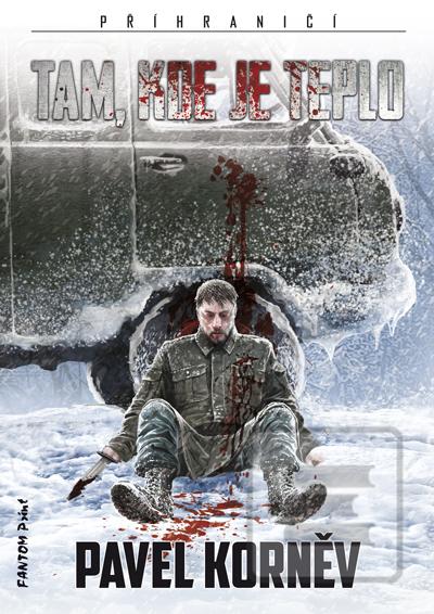 Kniha: Tam, kde je teplo - Příhraničí 6 - Pavel Kornev