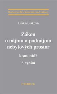 Kniha: Zákon o nájmu a podnájmu nebytových prostor - 3.vydání - Petr Liška, Věra Lišková