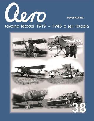 Kniha: Aero továrna letadel 1919-1945 a její le - 1. vydanie