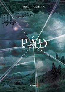 Kniha: Pád - Jozef Karika