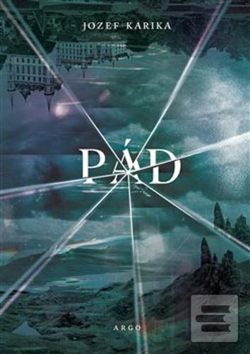 Kniha: Pád - Jozef Karika