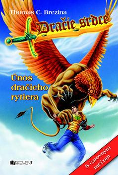 Kniha: Únos dračieho rytiera - Thomas C. Brezina