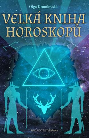 Kniha: Velká kniha horoskopů - 1. vydanie - Olga Krumlovská