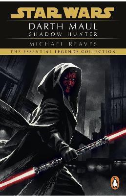 Kniha: Star Wars: Darth Maul Shadow Hunter - 1. vydanie - Michael Reaves