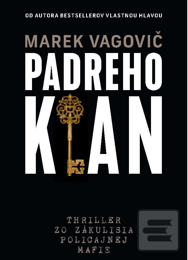 Kniha: Padreho klan - Marek Vagovič