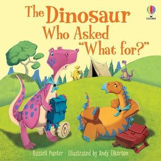 Kniha: The Dinosaur who asked ´What for?´ - 1. vydanie - Russell Punter