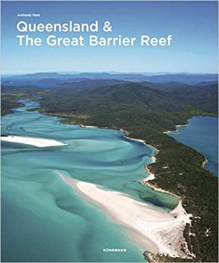 Kniha: Queensland & The Great Barrier Reef - Anthony Ham
