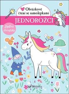 Kniha: Jednorožci - Obrázkové čtení se samolepkami
