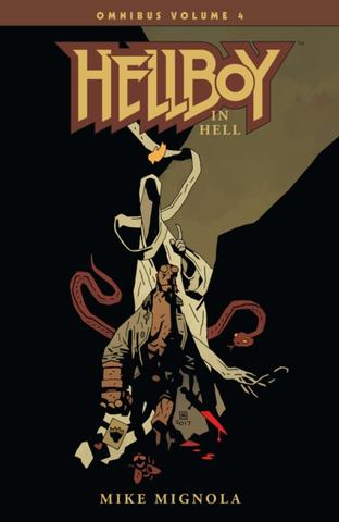 Kniha: Hellboy Omnibus Volume 4 Hellboy in Hell - Mike Mignola
