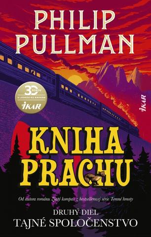 Kniha: Kniha Prachu Tajné spoločenstvo - Kniha Prachu 2 - 1. vydanie - Philip Pullman