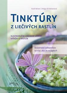 Kniha: Tinktury z liecivych rastlín (2.vyd.) - Rudi Beiser