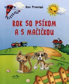 Kniha: Rok so psíkom a s mačičkou - 2. vydanie - Hana Primusová