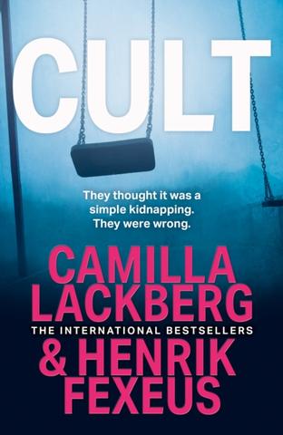 Kniha: Cult - Camilla Läckberg,Henrik Fexeus