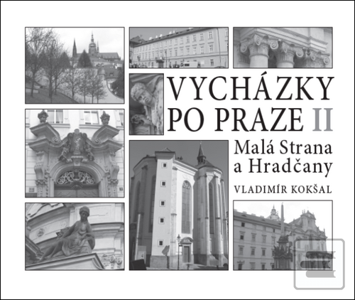 Knižná mapa: Vycházky po Praze - Malá Strana a Hradčany - Vladimír Kokšal