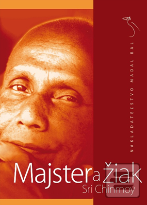 Kniha: Majster a žiak - Sri Chinmoy