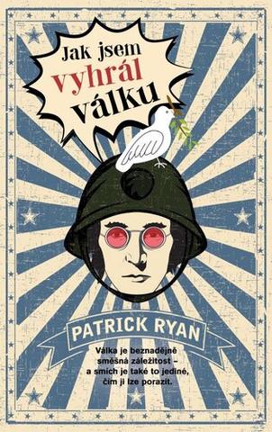 Kniha: Jak jsem vyhrál válku - 9. vydanie - Patrick Ryan