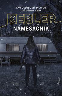 Kniha: Námesačník - Ako oslobodiť pravdu uväznenú v sne? - 1. vydanie - Lars Kepler