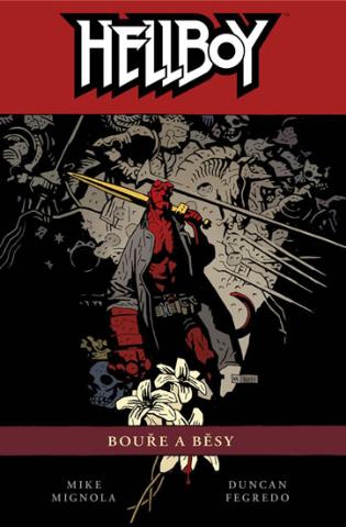 Kniha: Hellboy 12 - Bouře a běsy - 1. vydanie - Mike Mignola