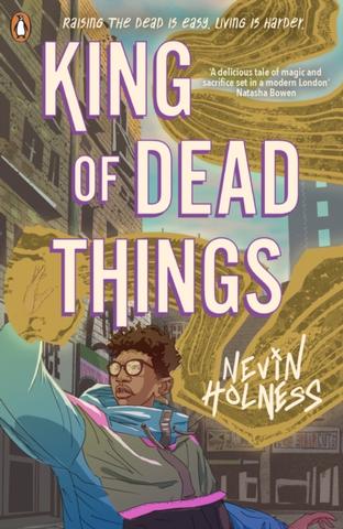 Kniha: King of Dead Things - 1. vydanie