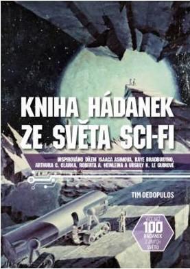 Kniha: Kniha hádanek ze světa sci-fi - 1. vydanie - Tim Dedopulos