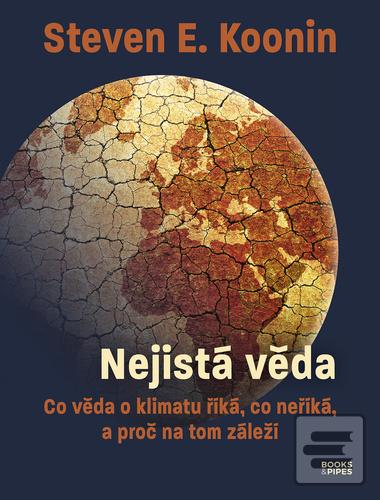 Nejistá věda (Steven E. Koonin)