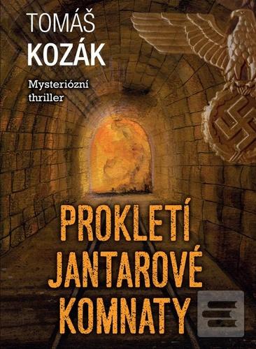 Kniha: Prokletí jantarové komnaty - 2. vydanie - Tomáš Kozák