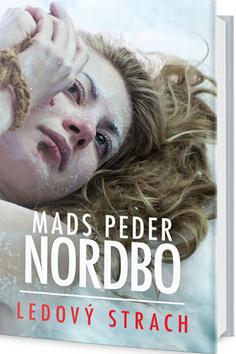Kniha: Ledový strach - 1. vydanie - Mads Peder Nordbo