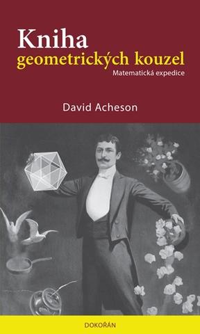 Kniha: Kniha geometrických kouzel - Matematická expedice - David Acheson