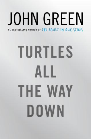 Kniha: Turtles All The Way Down - 1. vydanie - John Green