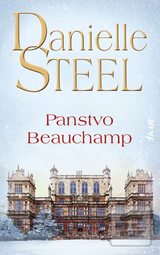 Kniha: Panstvo Beauchamp - 1. vydanie - Danielle Steel