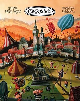 Kniha: Cirkus Svět - 1. vydanie - Pavel Brycz
