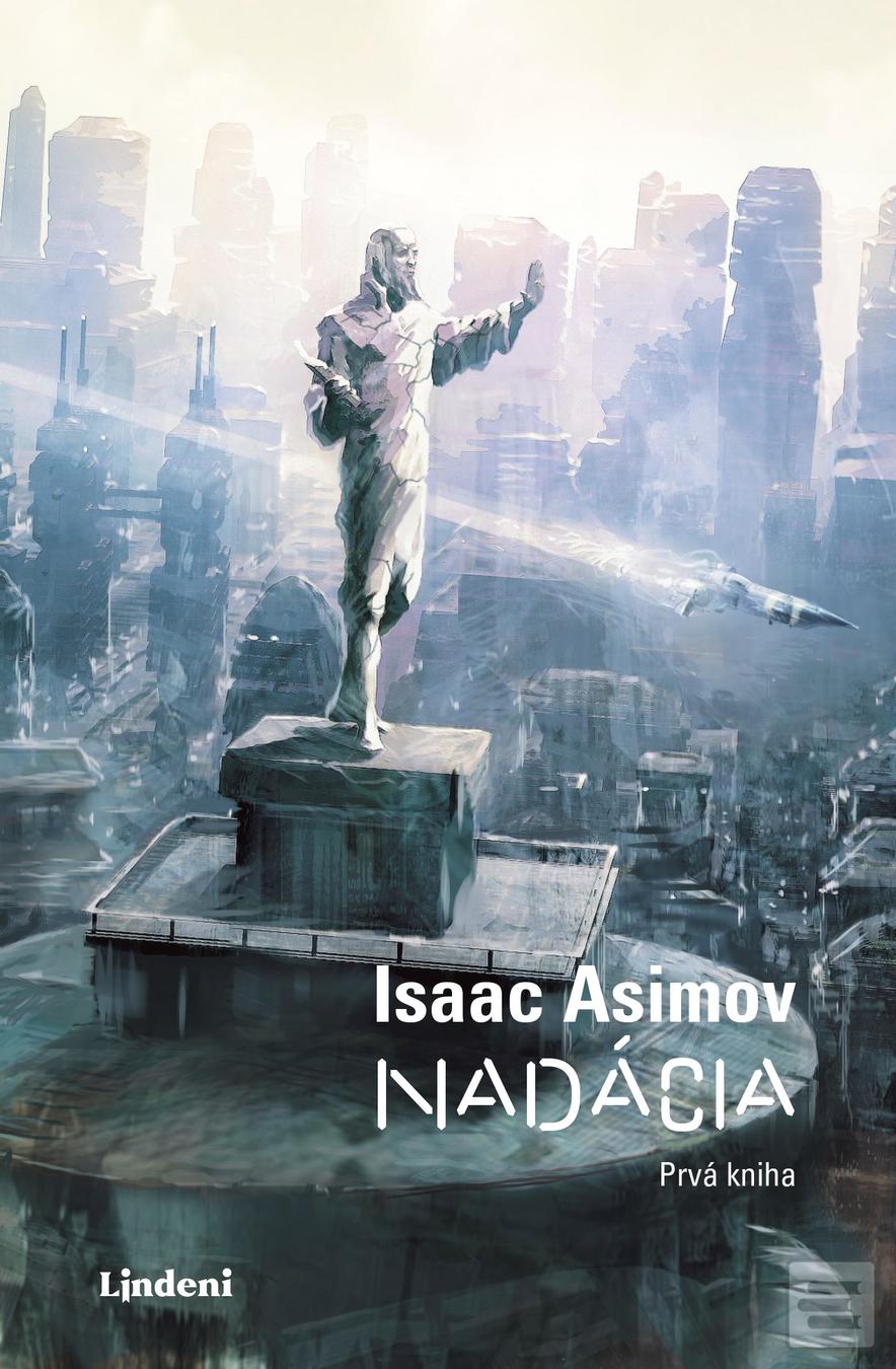 Kniha: Nadácia - 3. vydanie - Isaac Asimov