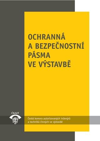 Kniha: Ochranná a bezpečnostní pásma ve výstavbě (3. vydání) - Petr Serafín