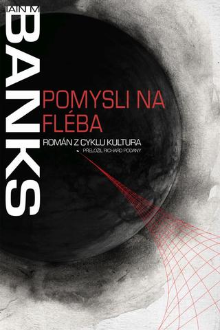 Kniha: Pomysli na Fléba - Kultura 1 - 1. vydanie - Iain M. Banks