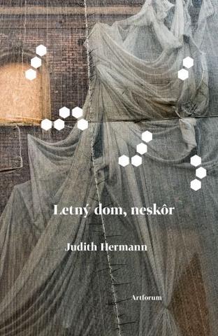 Kniha: Letný dom, neskôr - 1. vydanie - Judith Hermann