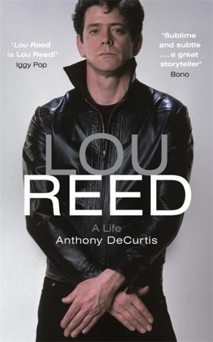Kniha: Lou Reed - Anthony DeCurtis