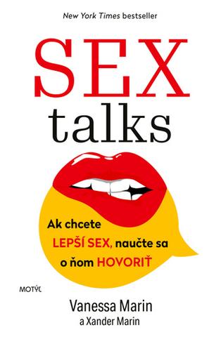 Kniha: Sex Talks - 1. vydanie - Vanessa Marin; Xander Marin